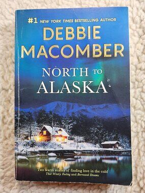 Debbie Macomber North to Alaska Paperback 2019 Mira Two Short Stories Romance